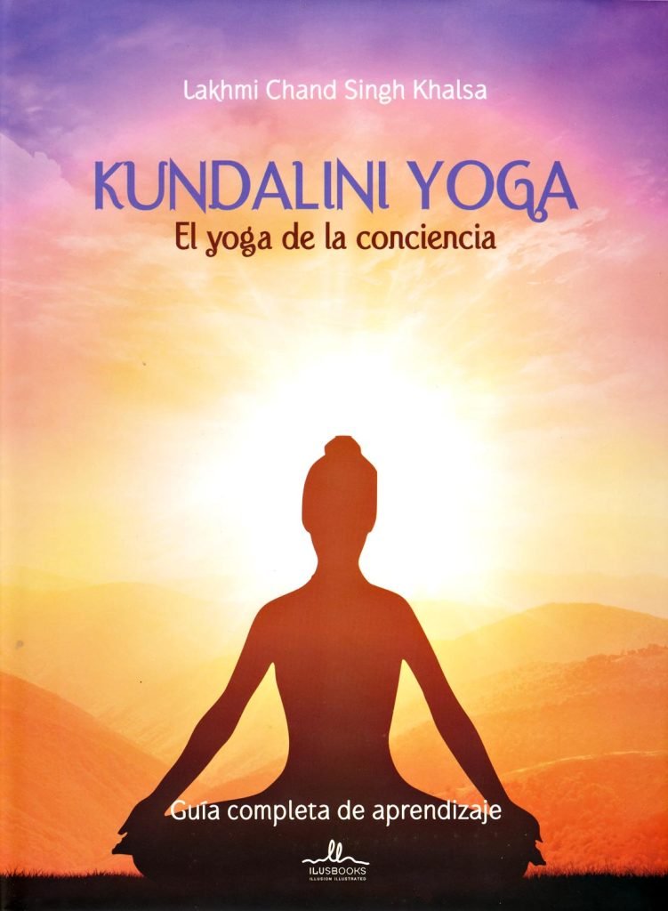 kundalini yoga el yoga de la conciencia